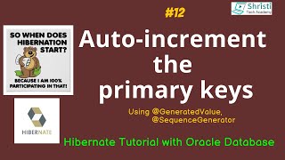 Hibernate Tutorial for beginners |  Auto-increment the primary keys using @GeneratedValue
