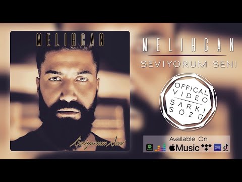 MelihCan - Seviyorum Seni ★ Single ★ Şarkı Sözü ★ Lyrics Video