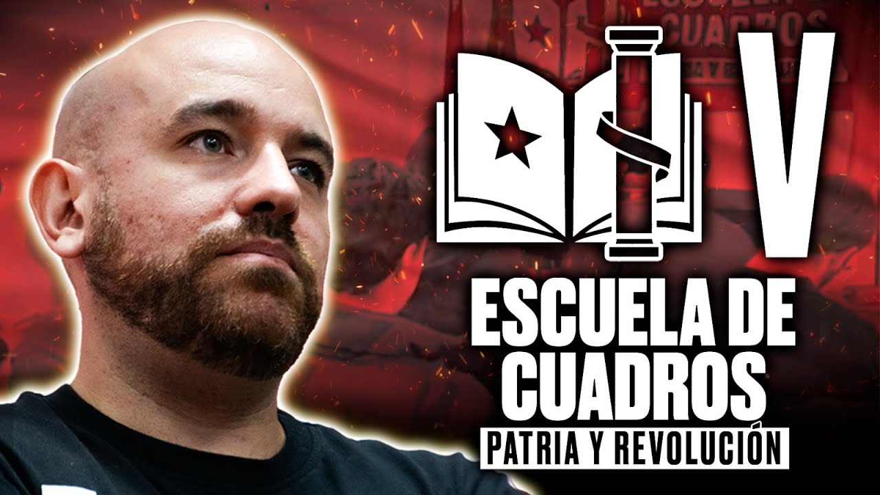 POSMODERNISMO IDEOLÓGICO: V Escuela de Cuadros PATRIA y REVOLUCIÓN