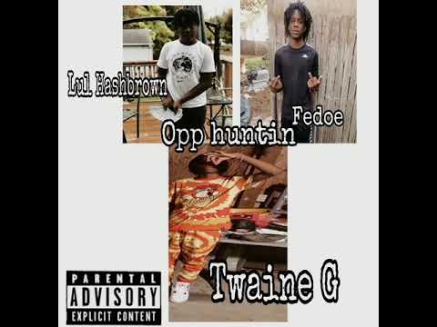 OPP huntin (official audio) Lul Hashbrown x Fedoe x twaineG