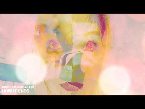 Qrittix Feat. Bonnie Legion - How it Ends (Original Song)