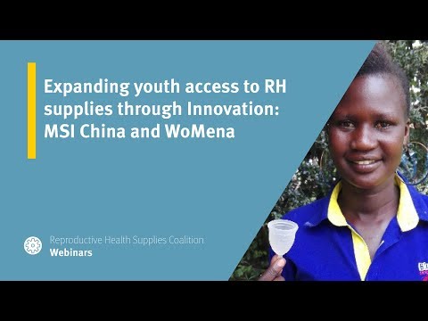 Expanding youth access to RH supplies through Innovation: MSI China and WoMena