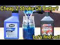 Cheap 2 Stroke Oil Better Let S Find Out Amsoil Vs SuperTech 2 Cycle Oil