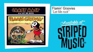 Flamin' Groovies "Let Me Rock"