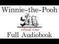 Winnie The Pooh Full Book Reading A A Milne S Classic For Kids Adults