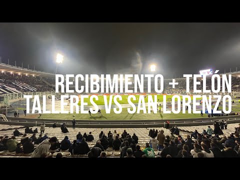 "RECIBIMIENTO + TELÓN - TALLERES vs. SAN LORENZO" Barra: La Fiel &bull; Club: Talleres