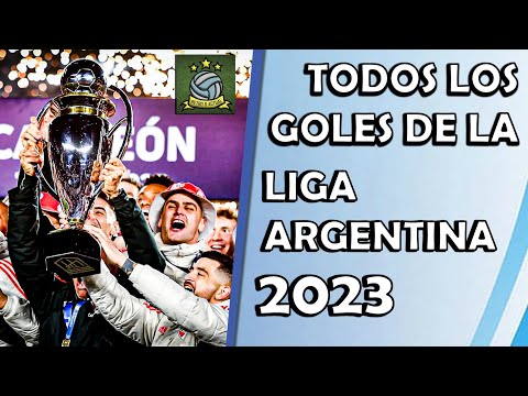 Todos los Goles de la Liga Argentina 2023