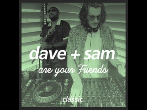 Defected Dave + Sam are your Friends 2023-09-30