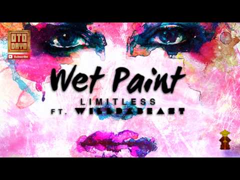 Wet Paint - Limitless Ft. WillDaBeast [Otodayo Records]