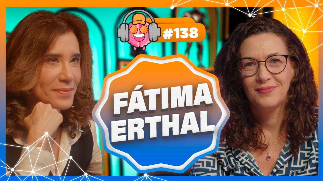 PROFA FÁTIMA ERTHAL (NEUROBIOLOGIA & NEUROCIÊNCIAS) - PODPEOPLE #138