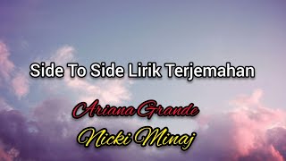 Download lagu Ariana Grande ft. Nicki Minaj - Side To Side (Lirik Terjemahan) mp3 Download lagu Ariana Grande ft. Nicki Minaj - Side To Side (Lirik Terjemahan) mp3