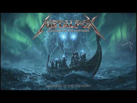 METALPOX - Guardians of the Northern