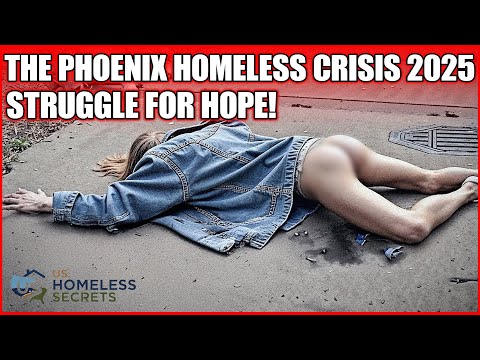 Phoenix's Homeless Crisis 2026: The Secret Struggle & Hope in the Desert | Documentary