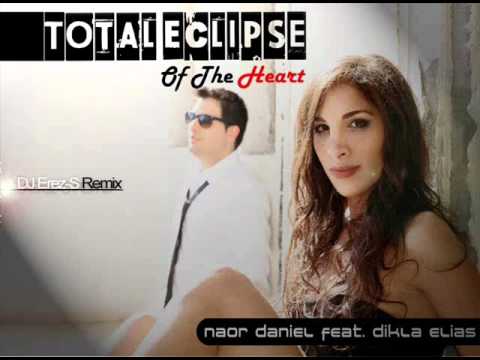 Naor Daniel Feat. Dikla Elias - Total Eclipse Of The Heart (DJ Erez-S Remix) LIVE