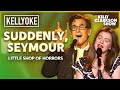 Suddenly Seymour From Little Shop Of Horrors Kelly Clarkson Duet With Lawrence Zarian
