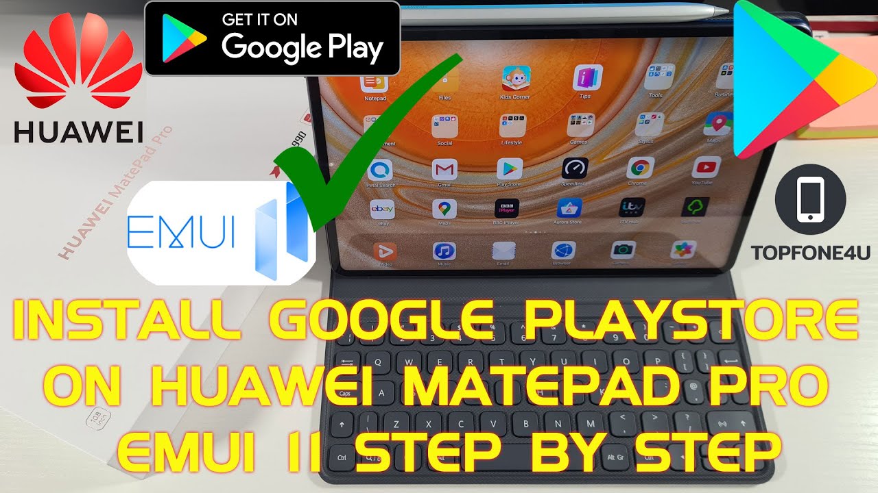 How to Install Google Playstore on Huawei Matepad Pro with EMUI 11 Full Step by Step Guide Feb 2021