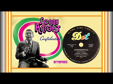 Sonny Knight - Confidential  1956  (STEREO)