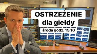 😡OSTRZEŻENIE dla GIEŁDY😡