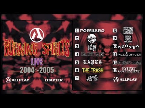 BURNING SPIRITS  Live 2004 ~ 2005 (Japanese Punk/HC Compilation. Full Video)