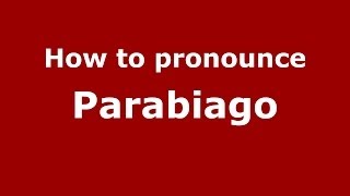 How to pronounce Parabiago