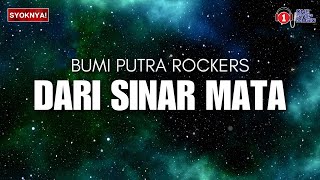 Download lagu Dari Sinar Mata - Bumi Putra Rockers (Lirik Video) mp3 Download lagu Dari Sinar Mata - Bumi Putra Rockers (Lirik Video) mp3