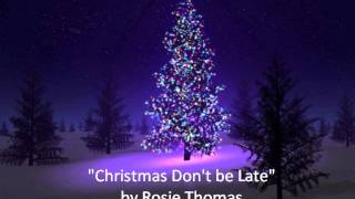 &quot;Christmas Don&#39;t be Late&quot; by Rosie Thomas