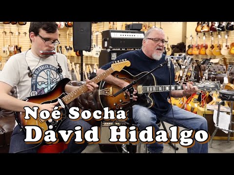 David Hidalgo & Noe Socha | Los Lobos "La Pistola y El Corazón"