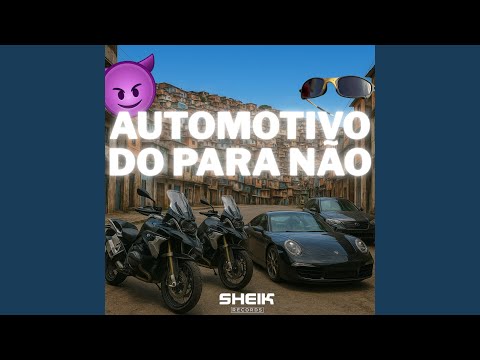 Automotivo do para Não