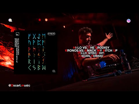 HI-LO vs. The Prodigy - Kronos vs. Smack My Bitch Up (HI-LO Intro Edit) [OscarX Remake]