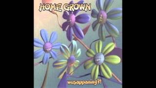 Home Grown - Hanging Out