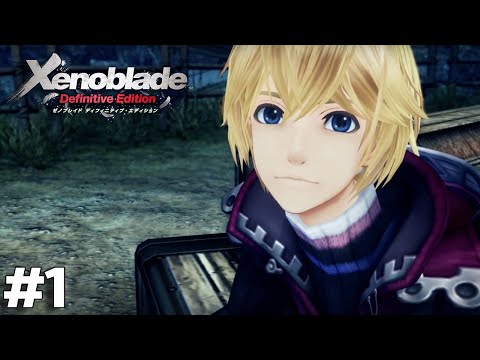 Xenoblade Chronicles: Definitive Edition - Gameplay Walkthrough Part 1 [Nintendo Switch]