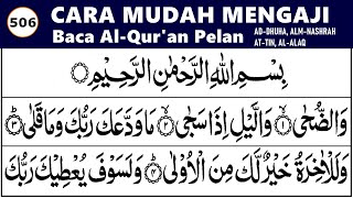 Download lagu BELAJAR NGAJI QURAN Cara Mudah Membaca Alquran Pelan AD-DHUHA, ALM-NASHRAH, AT-TIN, AL-ALAQ, EP. 506 mp3