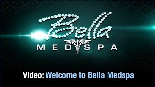 Welcome To Bella MedSpa