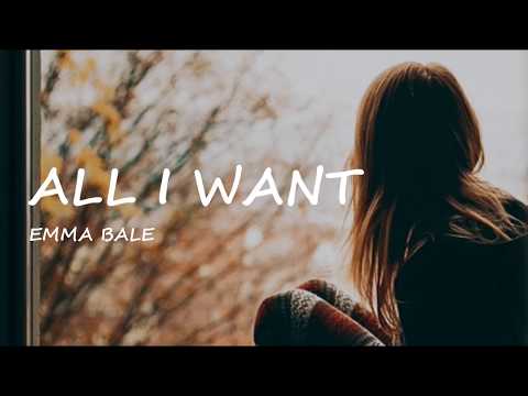 Emma Bale - All I Want (Original Song by Kodaline) (Lyric Video)