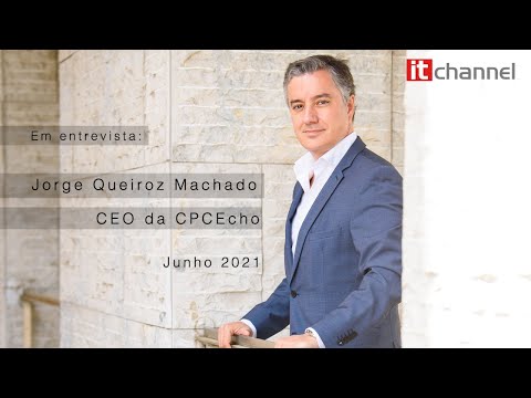 Tem A Palavra: Jorge Queiroz Machado | CPCEcho | Junho 2021