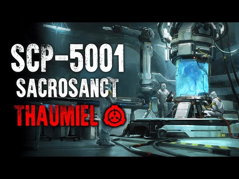 SCP-5001 | Sacrosanct | Thaumiel | Biomechanical SCP