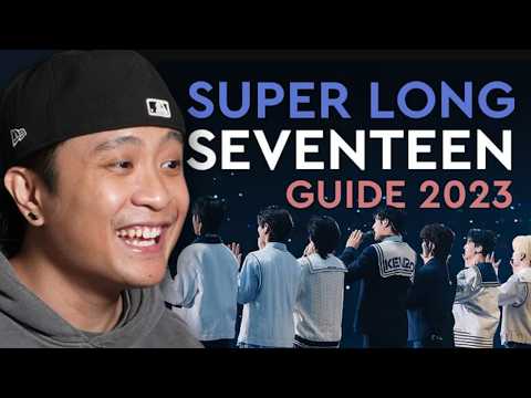 FINALLY WATCHING THE SUPER LONG SEVENTEEN GUIDE 2023 - INTRO #1