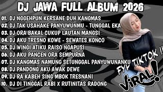 Download lagu DJ JAWA TERBARU 2026 FULL BASS 🎶 DJ NGGEHPUN KERSANE DUH KUNGMAS 🎶 DJ JAWA FULL ALBUM 2026 FULL BASS mp3