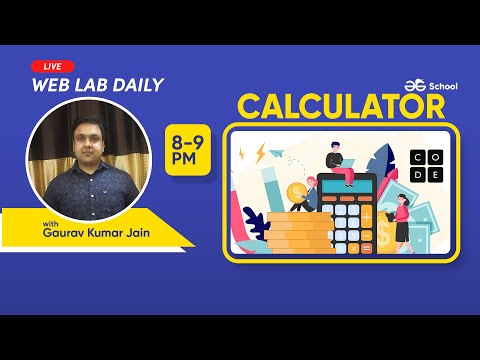 CALCULATOR | Code .Org | GeeksforGeeks School