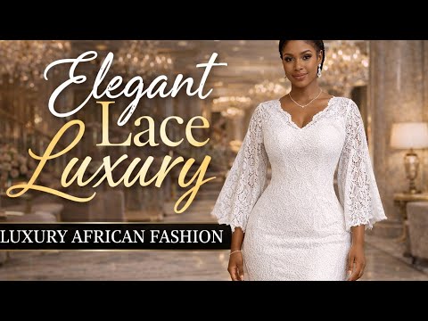 Page 3 | Elegant White Lace Dresses for Special Occasions | Classy African Fashion 2026 #OOTD