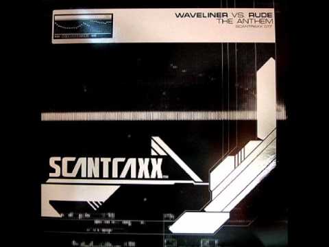 Waveliner vs. Rude - The Anthem