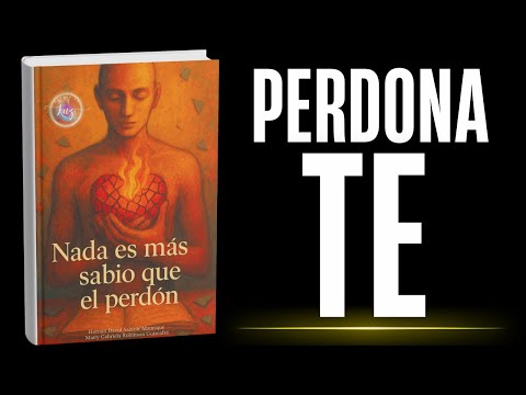 Nada Es Más Sabio que el Perdón, audiolibro completo en YouTube