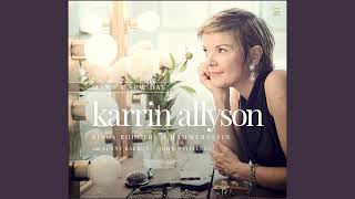 [Audio] This Nearly Was Mine - Karrin Allyson: Many A New Day (2015)