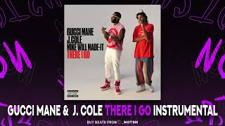 Gucci Mane &  J. Cole  - There I Go (Instrumental)