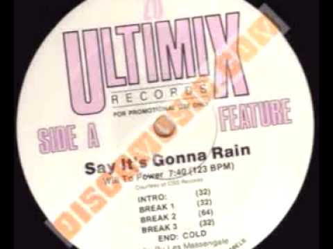 Say It's Gonna Rain (Ultimix) - Will to Power