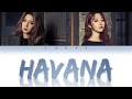 Dreamcatcher (드림캐쳐) - Havana [English Color Coded Lyrics]