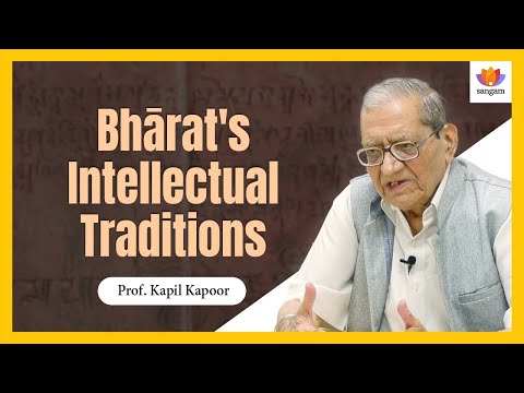 Prof. Kapil Kapoor: India's 10 Million Manuscripts & The World's Largest Knowledge Tradition