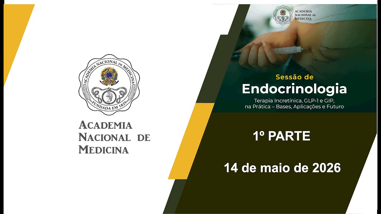 Sessão de EndocrinologiaTerapia Incretínica, GLP-1 e GIP, na Prática – Bases, Aplicações e Futuro – Rio de janeiro, 14 de maio de 2026 – [1º Parte]