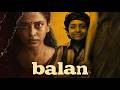 பாலன் திரைவிமர்சனம் Chidambaram Balan The Boy Sushin Shyam Jithu