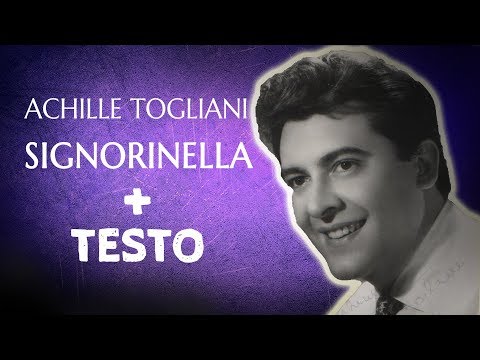 Achille Togliani - Signorinella (Canzone Originale + Testo)